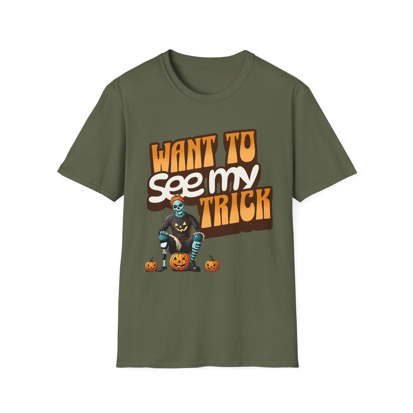Amputee Humor, Limb Loss Awareness Tee, Want To See My Trick V1 Shrt Print