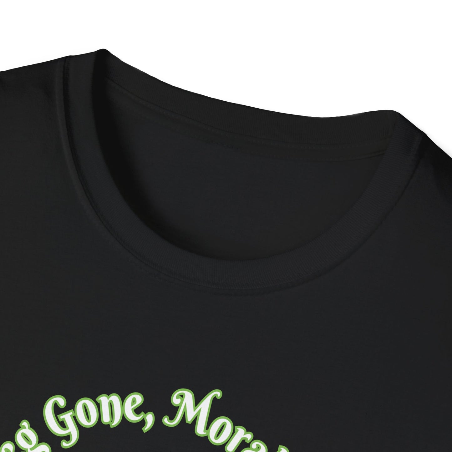 Amputee Humor, Limb Loss Awareness Tee, Leg Gone Morals Too V1