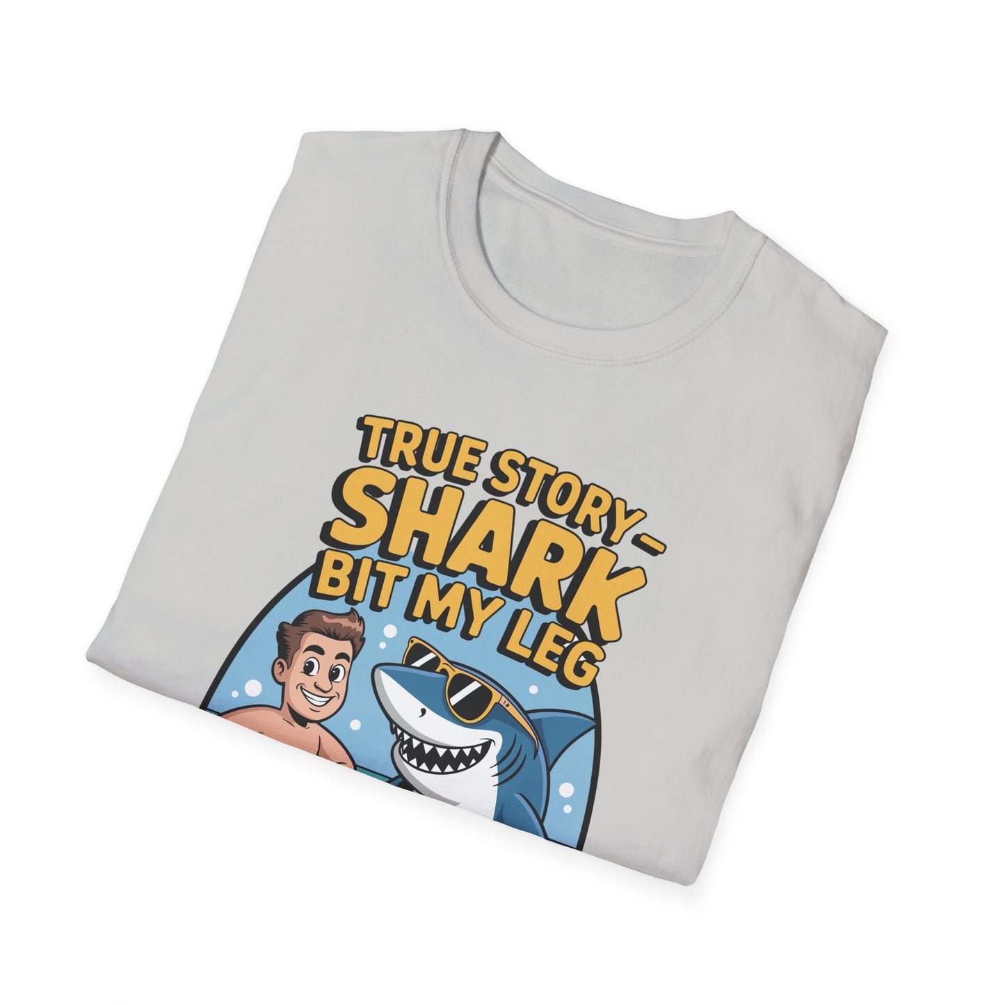 Amputee Humor, Limb Loss Awareness Tee, True Story Shark Bit My Leg V2