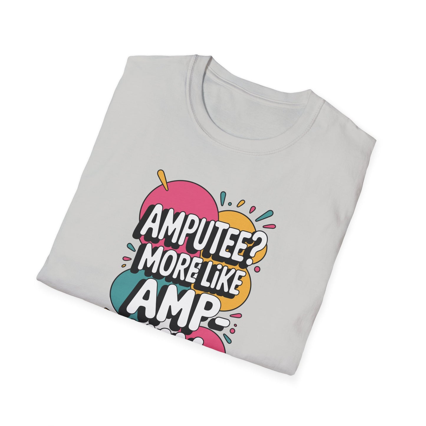 Amputee Humor, Limb Loss Awareness Tee, Ampyaytee V1