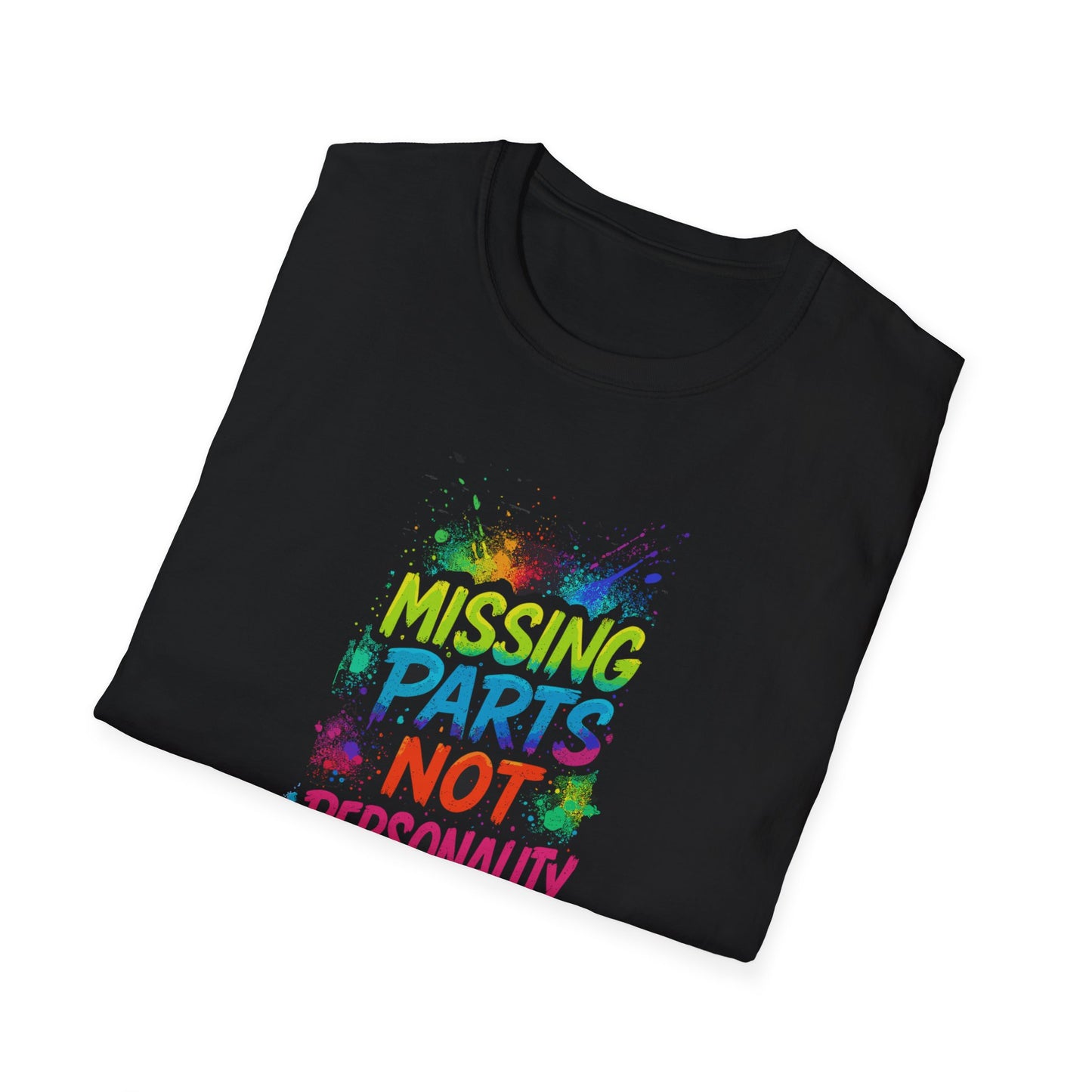 Amputee Humor, Limb Loss Awareness Tee, Missing Parts Not Personality V2