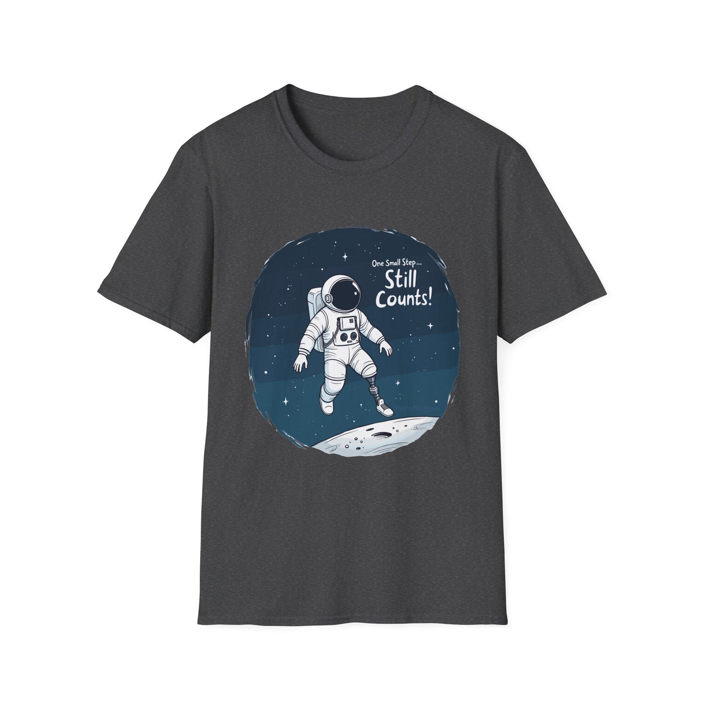 Amputee Humor, Limb Loss Awareness Tee, One Small Step Still