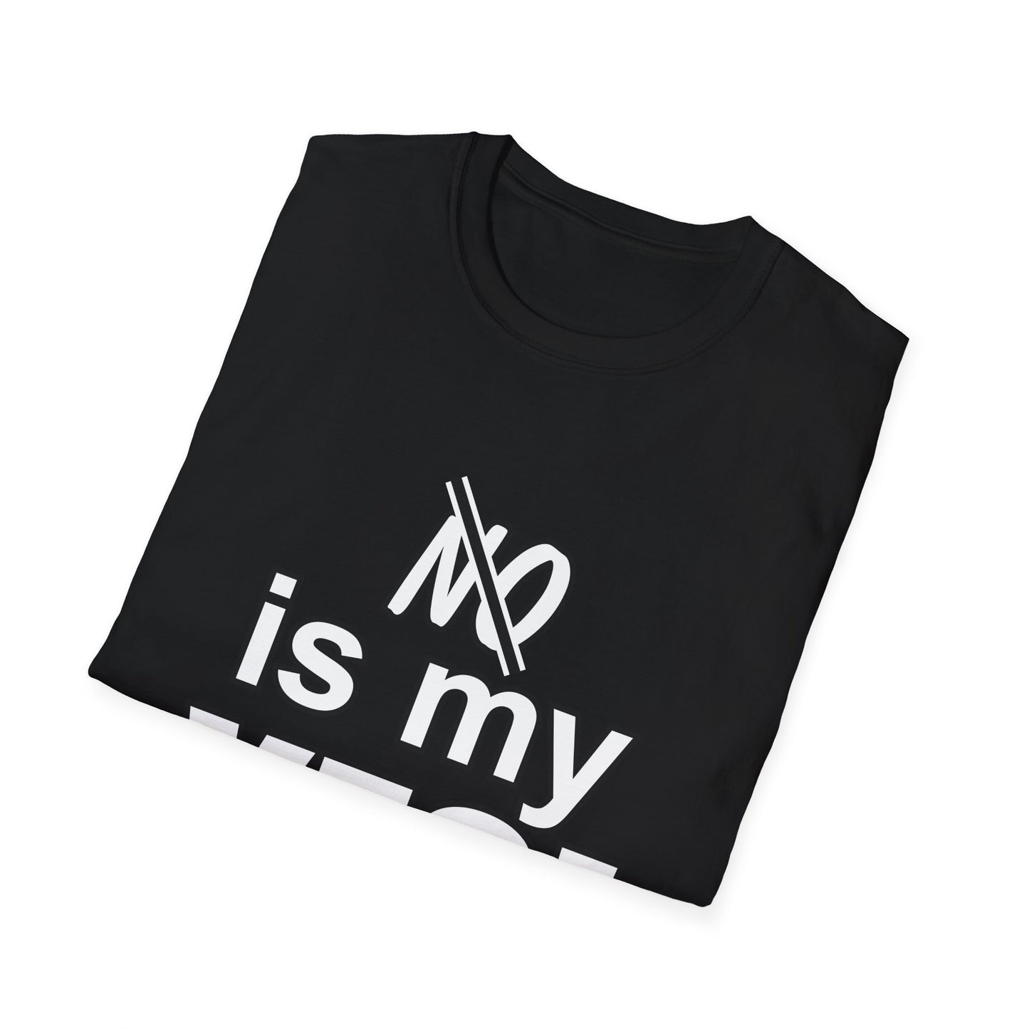 Amputee Humor, Limb Loss Awareness Tee, No Is My Yes V1 Wht Lettering Print