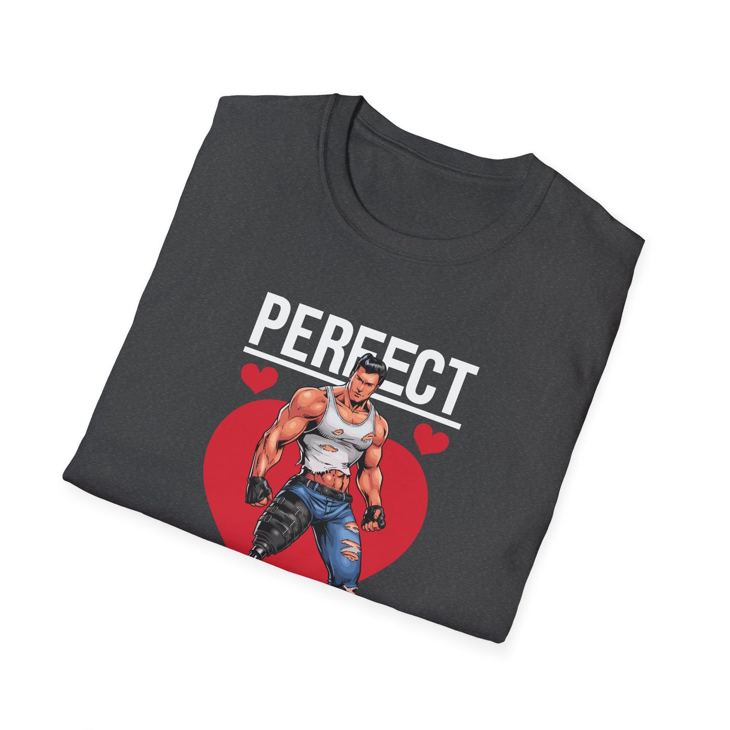 Amputee Humor, Limb Loss Awareness Tee, Perfect Valentine V4b Print
