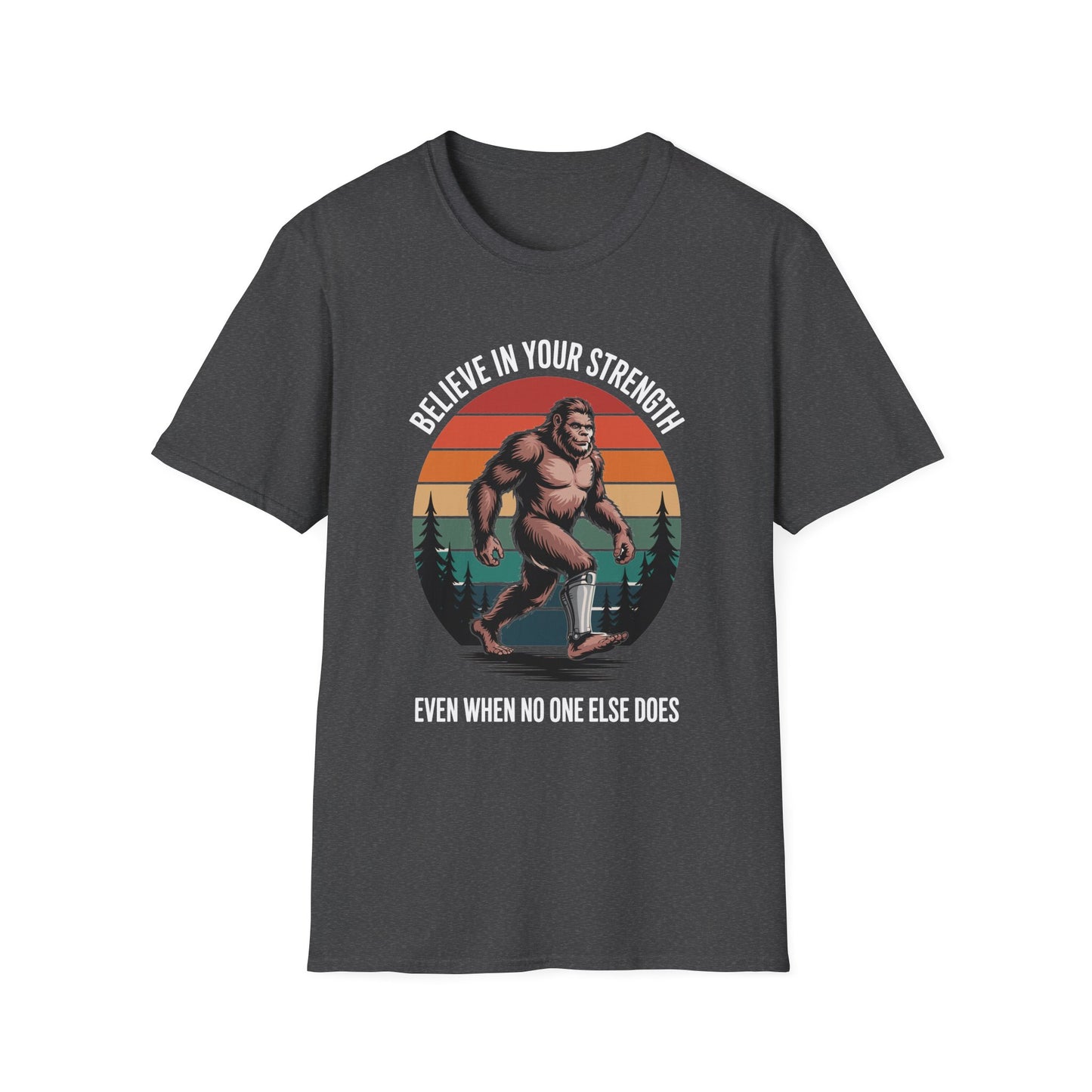 Amputee Humor, Limb Loss Awareness Tee, Bigfoot Stand Tall V3b