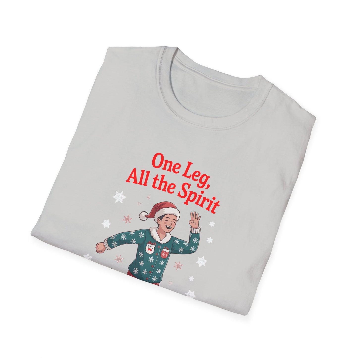 Amputee Humor, Limb Loss Awareness Tee, One Leg All The Spirit V1
