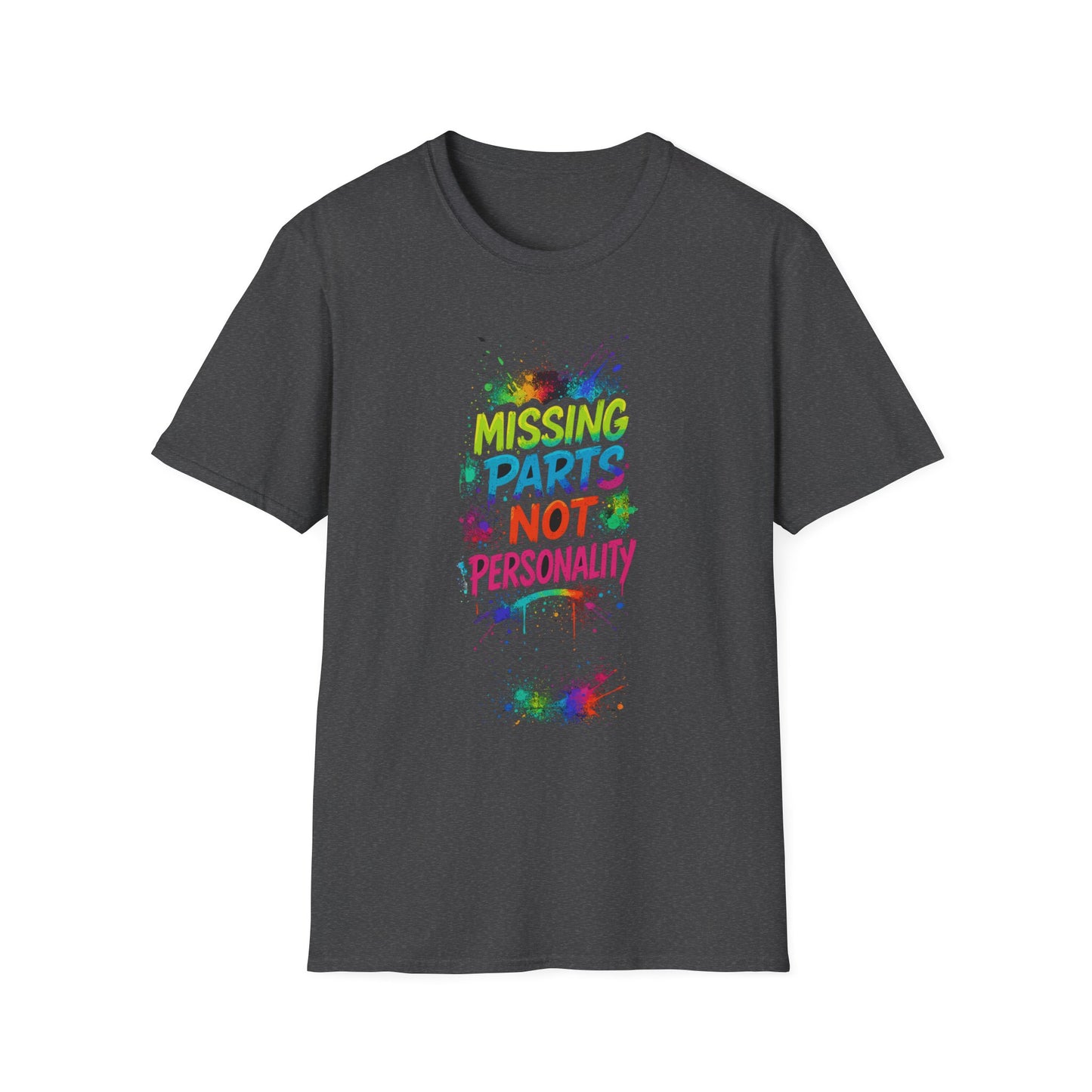 Amputee Humor, Limb Loss Awareness Tee, Missing Parts Not Personality V2