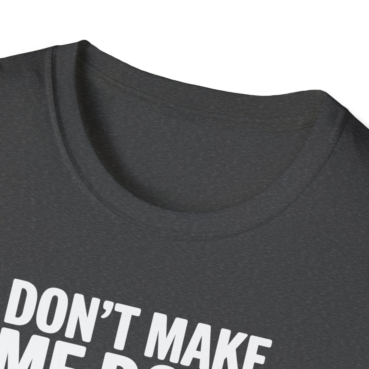 Amputee Humor, Limb Loss Awareness Tee, Don T Make Di It V3b Print