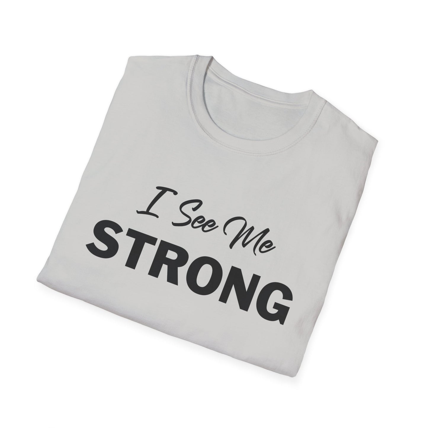 Amputee Humor, Limb Loss Awareness Tee, I See Me Strong V1 Blk Print