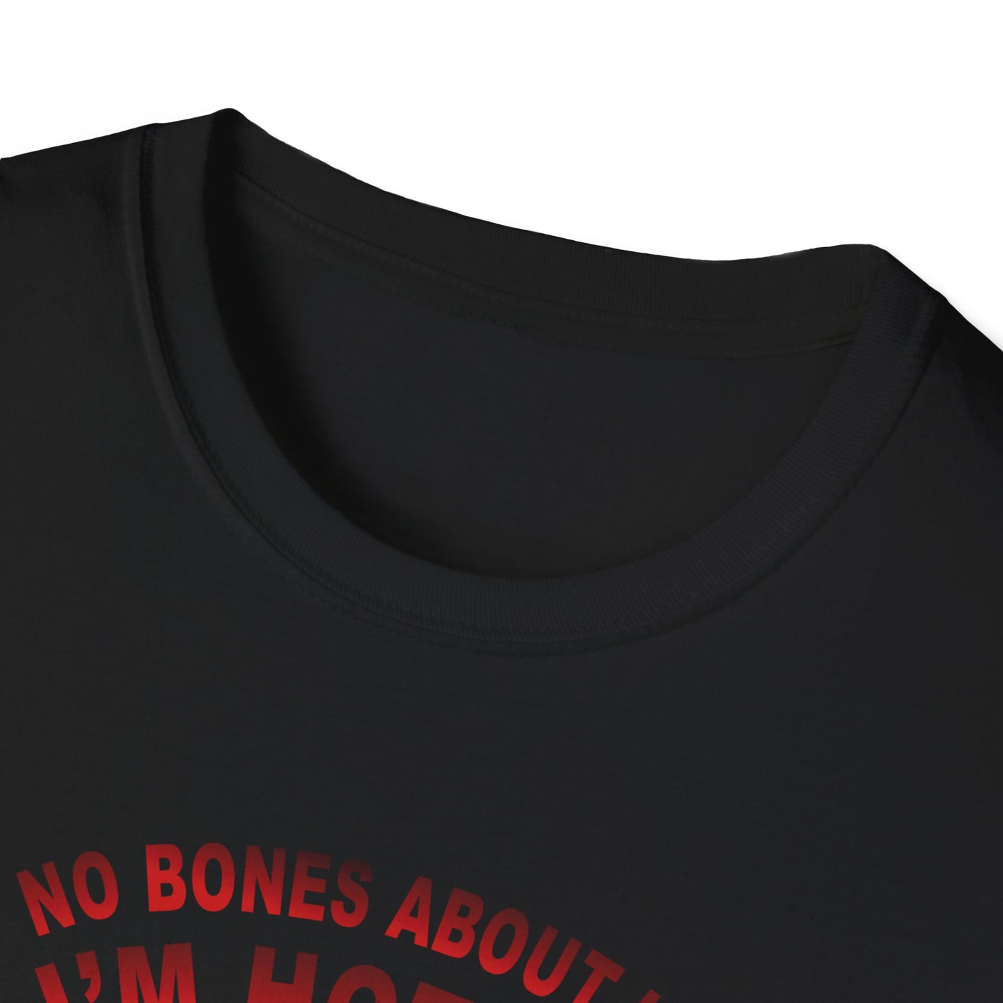 Amputee Humor, Limb Loss Awareness Tee, No Bones Im Hot V1b