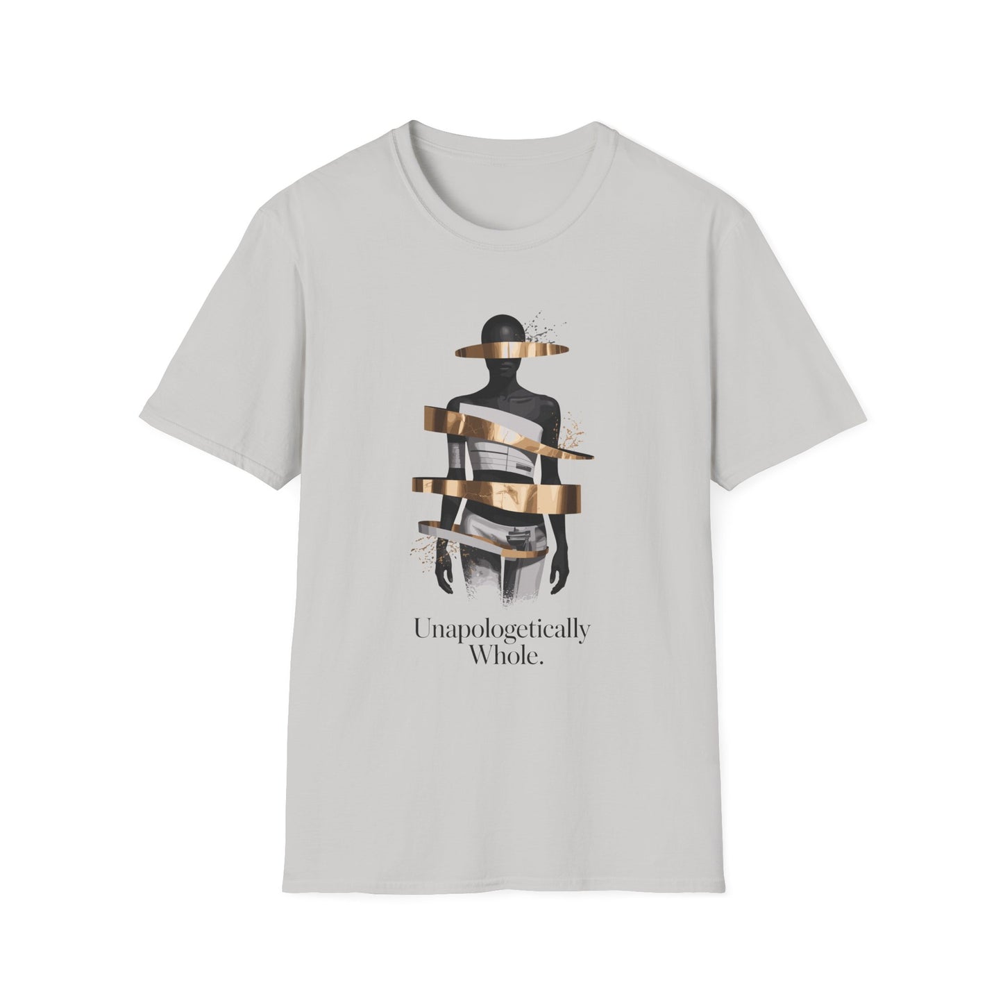 Amputee Humor, Limb Loss Awareness Tee, Unapologetically Whole V2b
