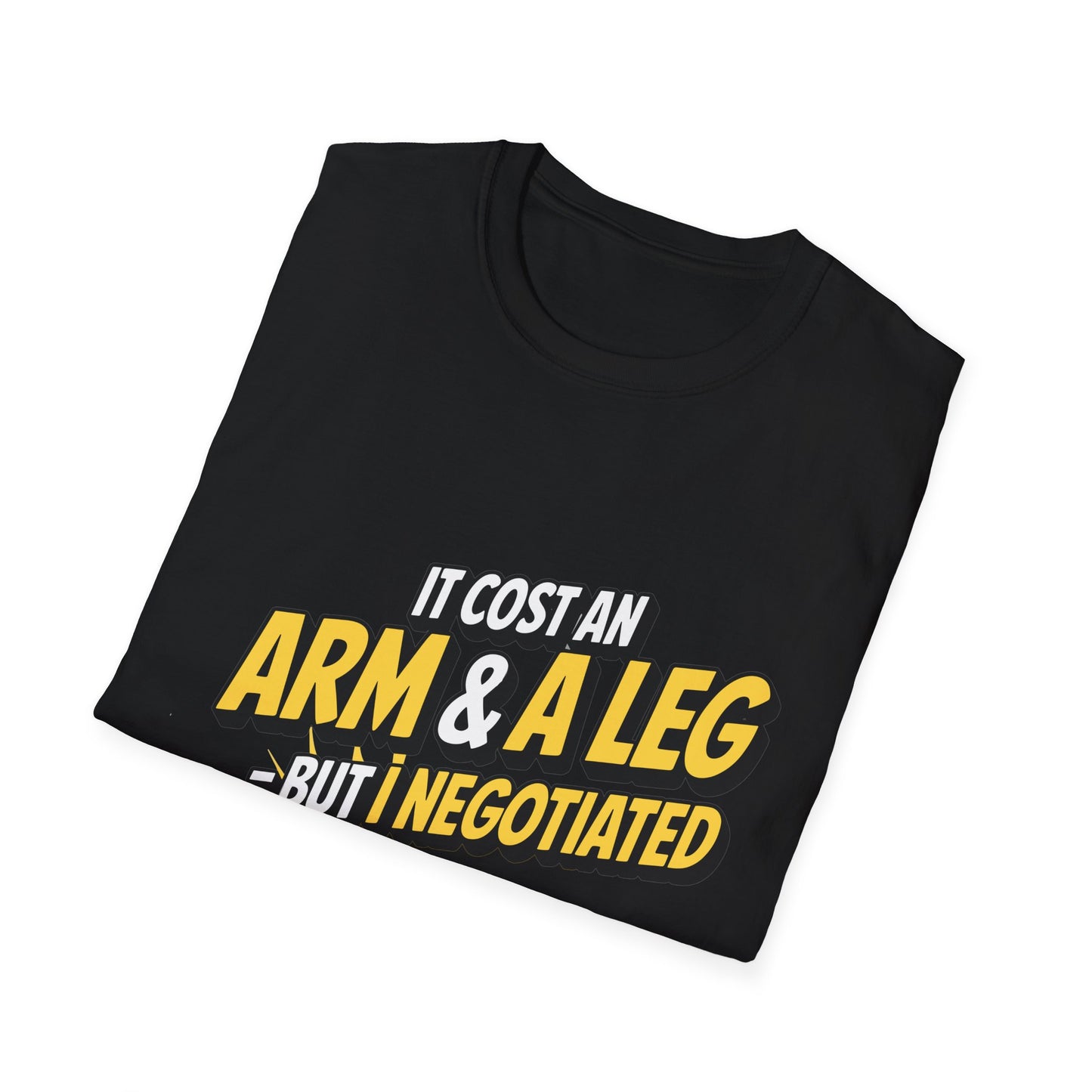Amputee Humor, Limb Loss Awareness Tee, Cost Me An Arm And Leg Negotiate V2