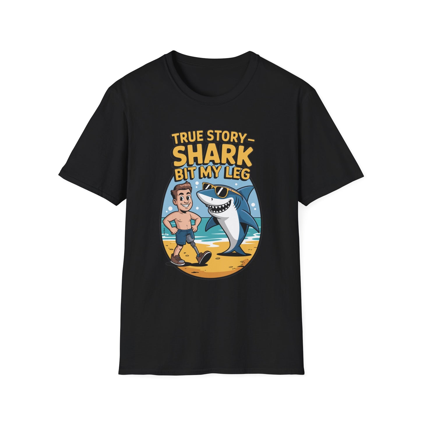 Amputee Humor, Limb Loss Awareness Tee, True Story Shark Bit My Leg V2