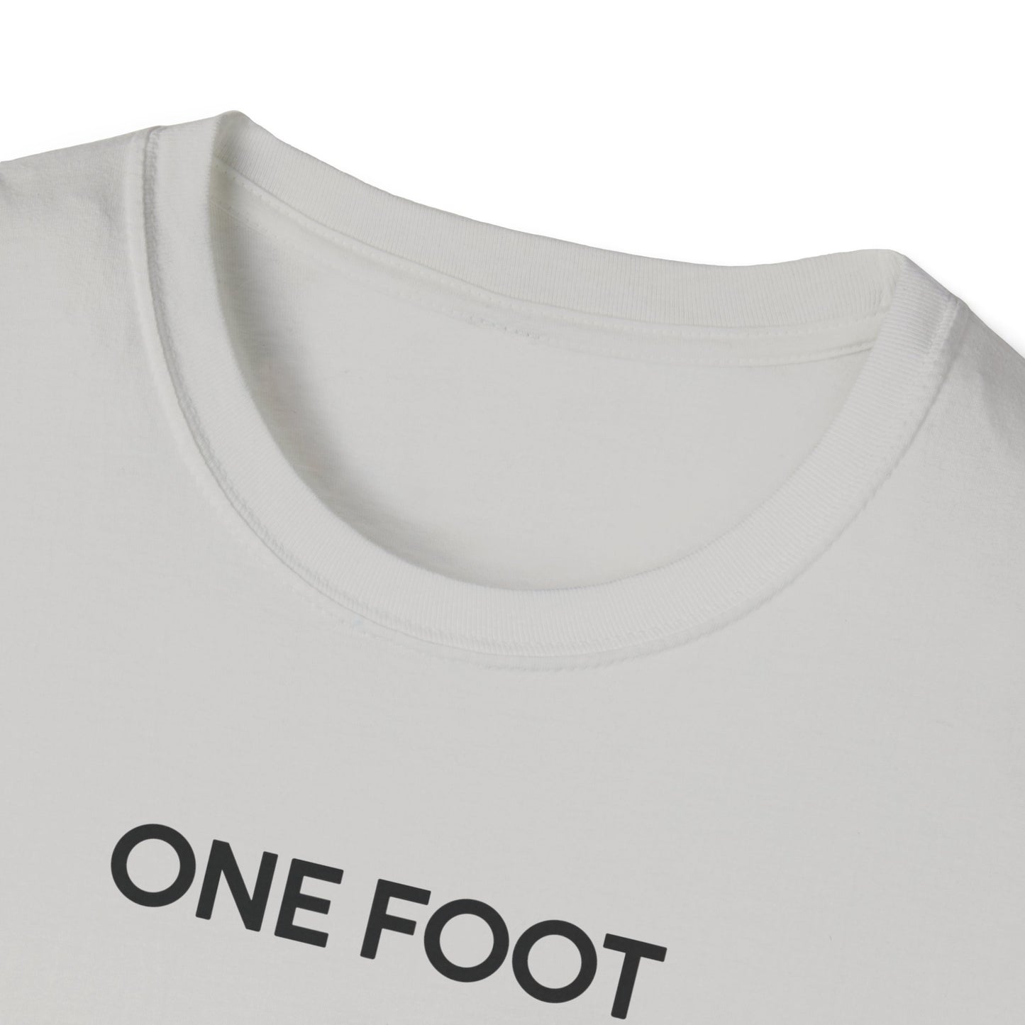 Amputee Humor, Limb Loss Awareness Tee, One Foot V3b