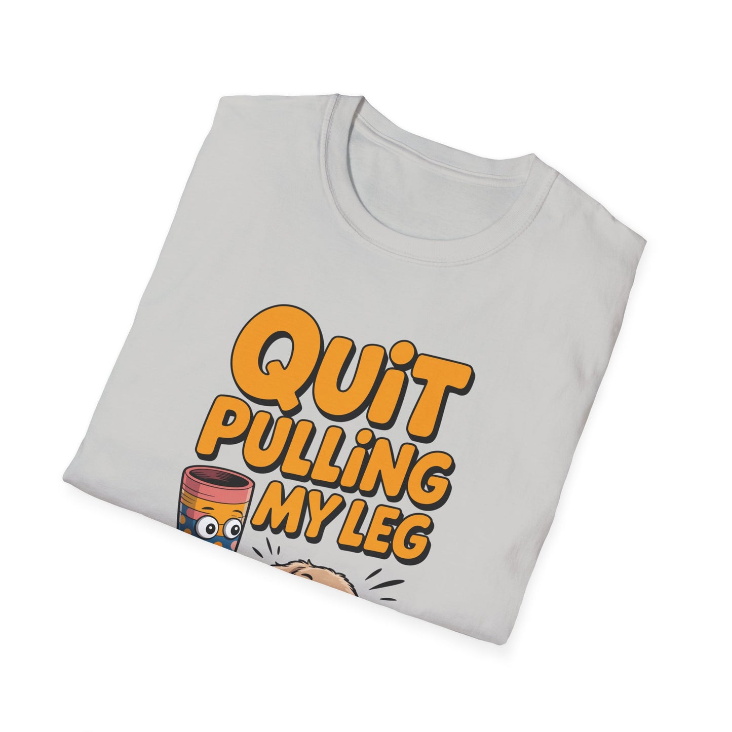 Amputee Humor, Limb Loss Awareness Tee, Quit Pulling My Leg Puppy