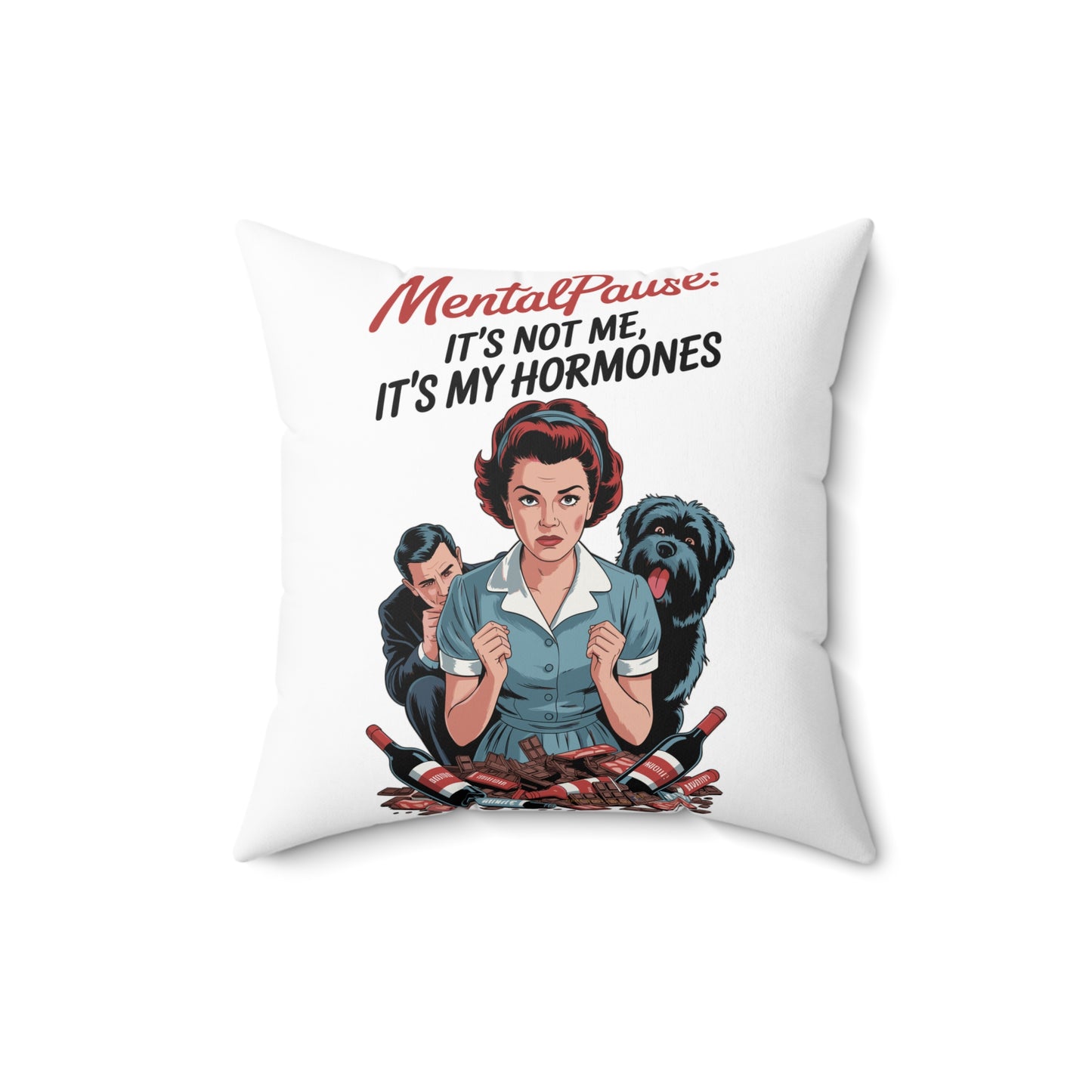 MentalPause Decorative Pillow, Humorous Home Decor, Funny Gift for Women, Hormone Awareness, Quirky Cushion for Relaxation