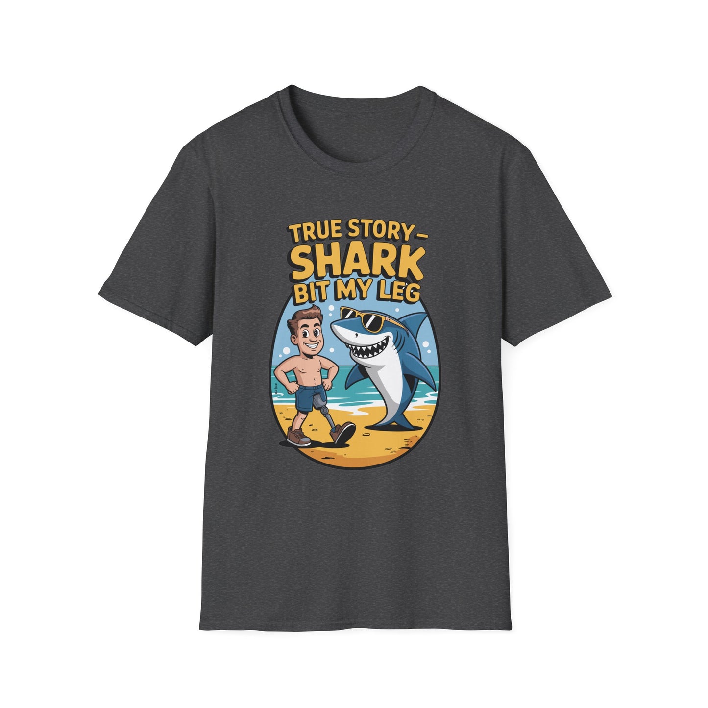 Amputee Humor, Limb Loss Awareness Tee, True Story Shark Bit My Leg V2