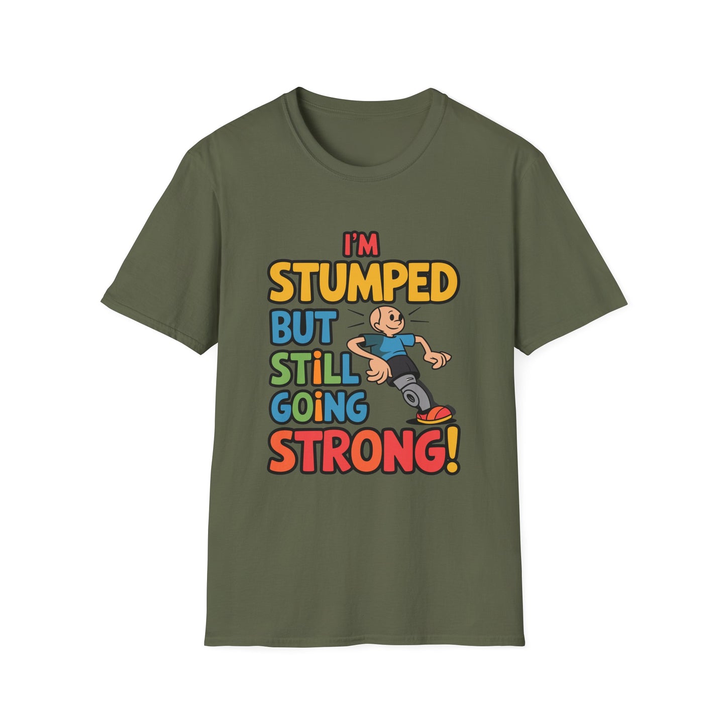 Amputee Humor, Limb Loss Awareness Tee, Im Stumped But V1 Print