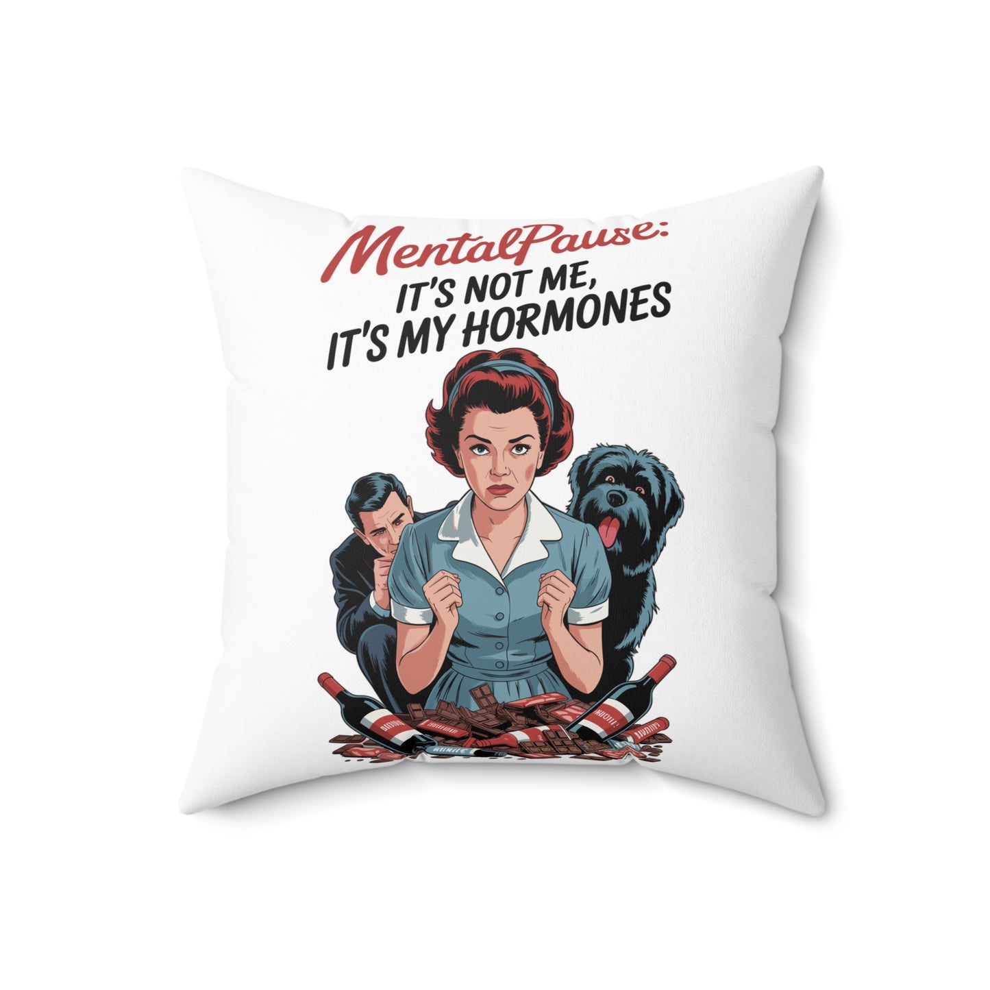 MentalPause Decorative Pillow, Humorous Home Decor, Funny Gift for Women, Hormone Awareness, Quirky Cushion for Relaxation