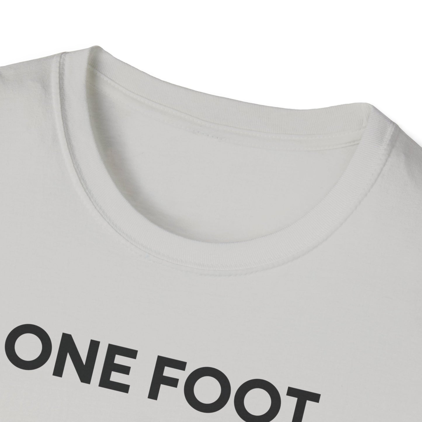 Amputee Humor, Limb Loss Awareness Tee, One Foot V2b