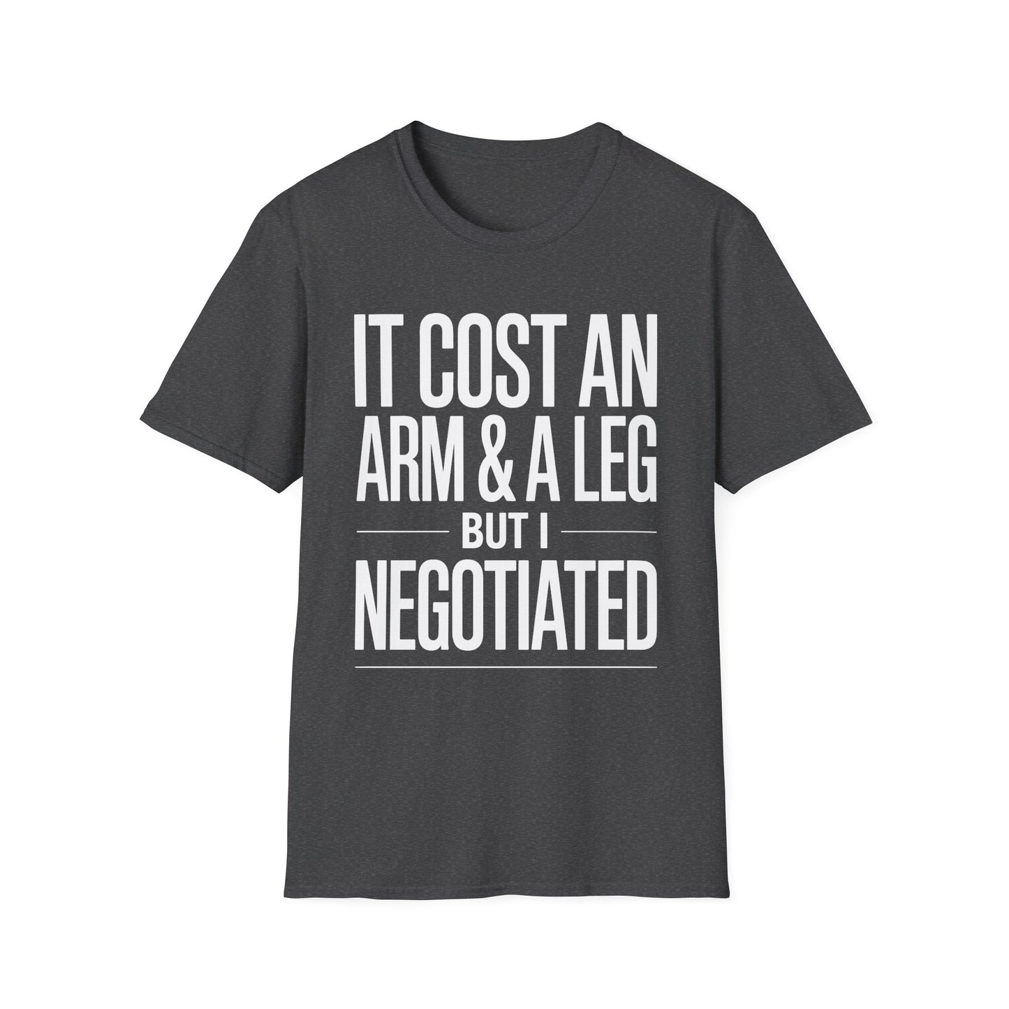 Amputee Humor, Limb Loss Awareness Tee, Cost Me An Arm And Leg Negotiated V1b