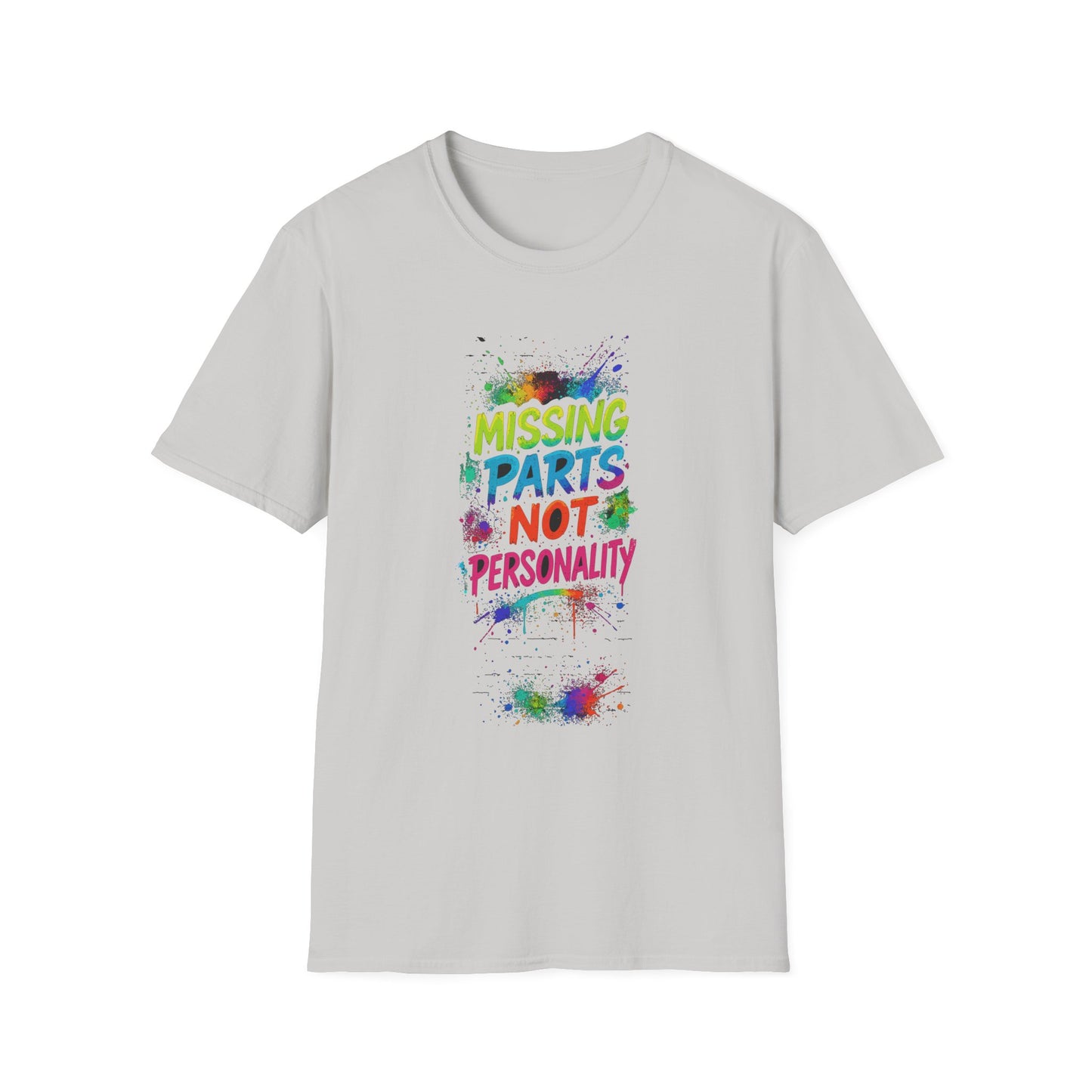 Amputee Humor, Limb Loss Awareness Tee, Missing Parts Not Personality V2
