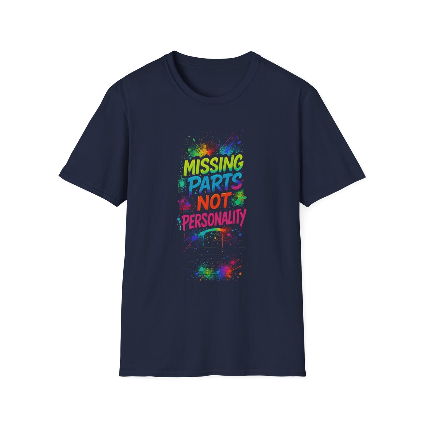 Amputee Humor, Limb Loss Awareness Tee, Missing Parts Not Personality V2