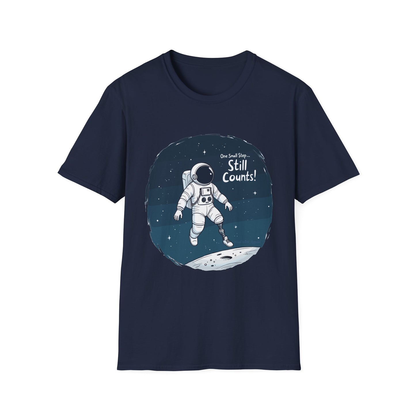 Amputee Humor, Limb Loss Awareness Tee, One Small Step Still
