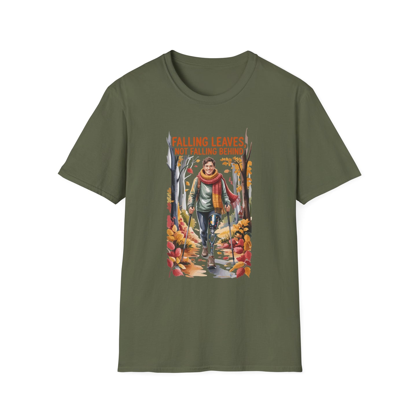 Amputee Humor, Limb Loss Awareness Tee, Falling Leaves Not Behind V1b