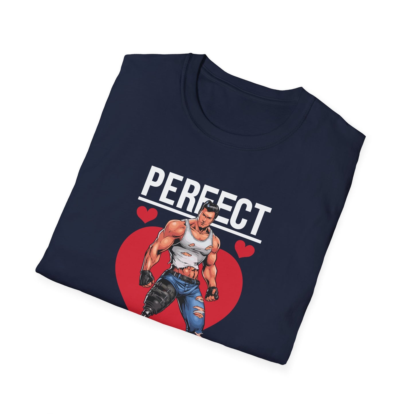 Amputee Humor, Limb Loss Awareness Tee, Perfect Valentine V4b Print