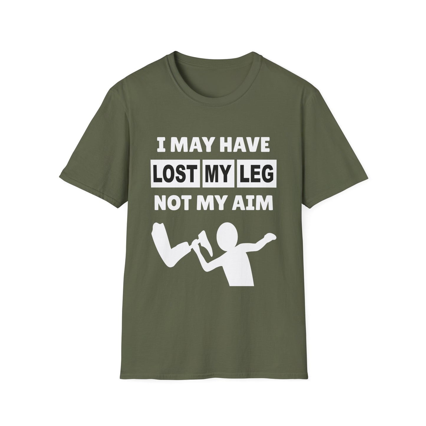 Amputee Humor, Limb Loss Awareness Tee, I May Have Lost My Leg V1b Print