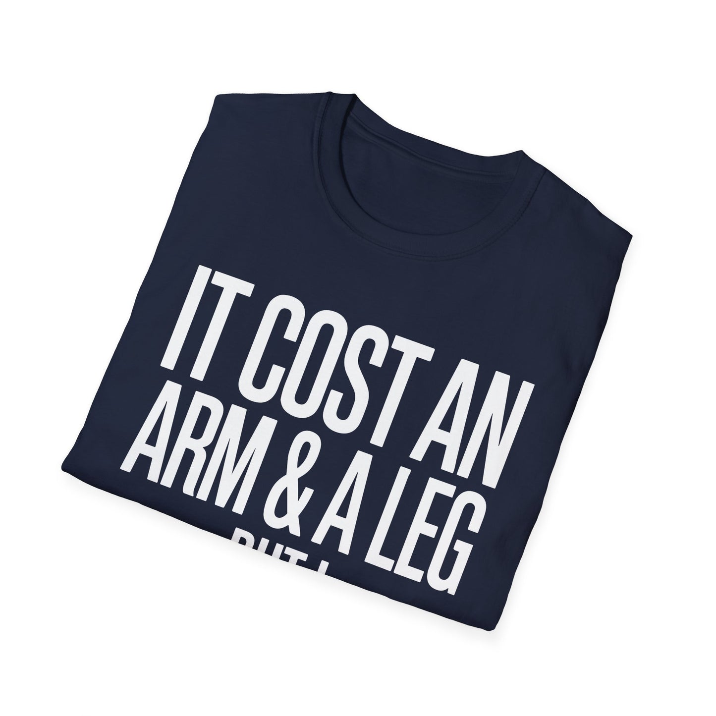 Amputee Humor, Limb Loss Awareness Tee, Cost Me An Arm And Leg Negotiated V1b
