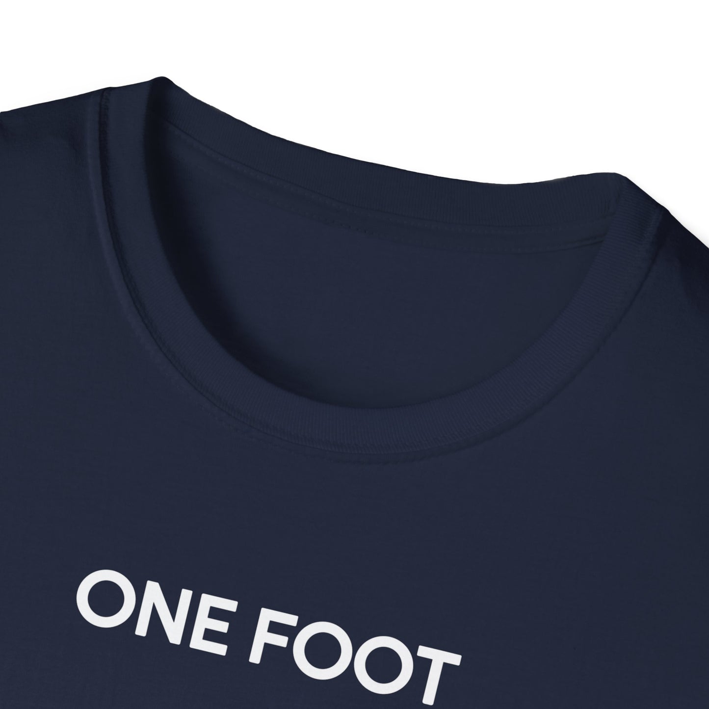 Amputee Humor, Limb Loss Awareness Tee, One Foot V3b