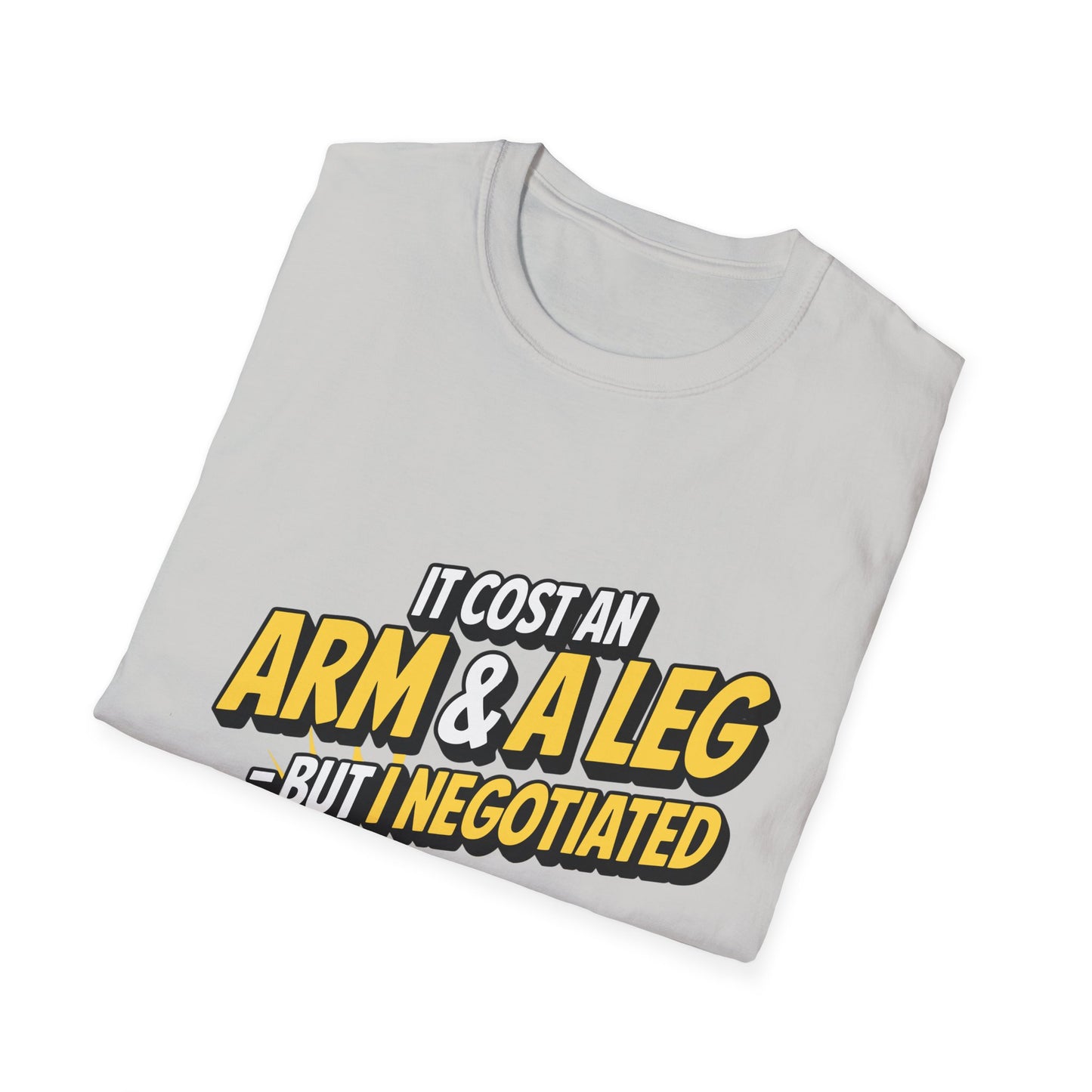 Amputee Humor, Limb Loss Awareness Tee, Cost Me An Arm And Leg Negotiate V2