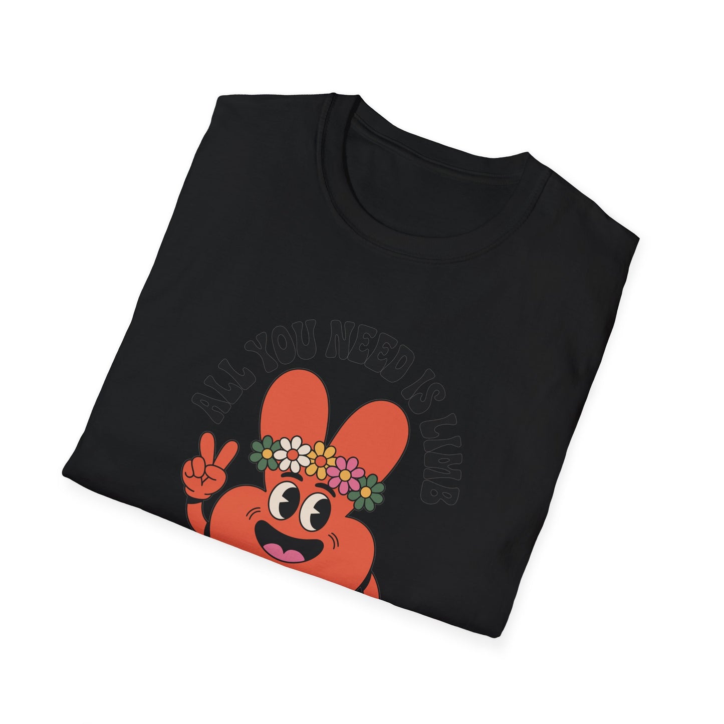Amputee Humor, Limb Loss Awareness Tee, Funny Amputee All You Need Is Limb V2