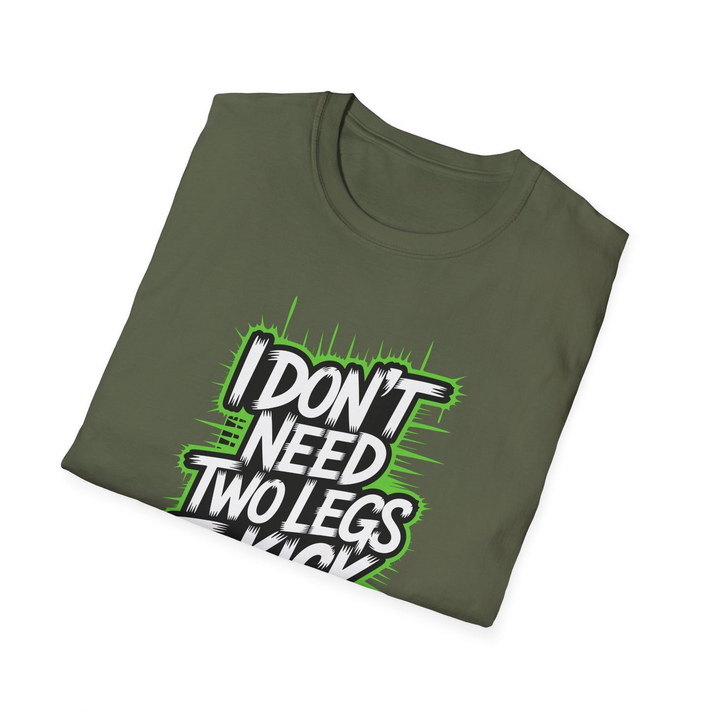 Amputee Humor, Limb Loss Awareness Tee, Dont Need 2 Legs To Kick Your V1