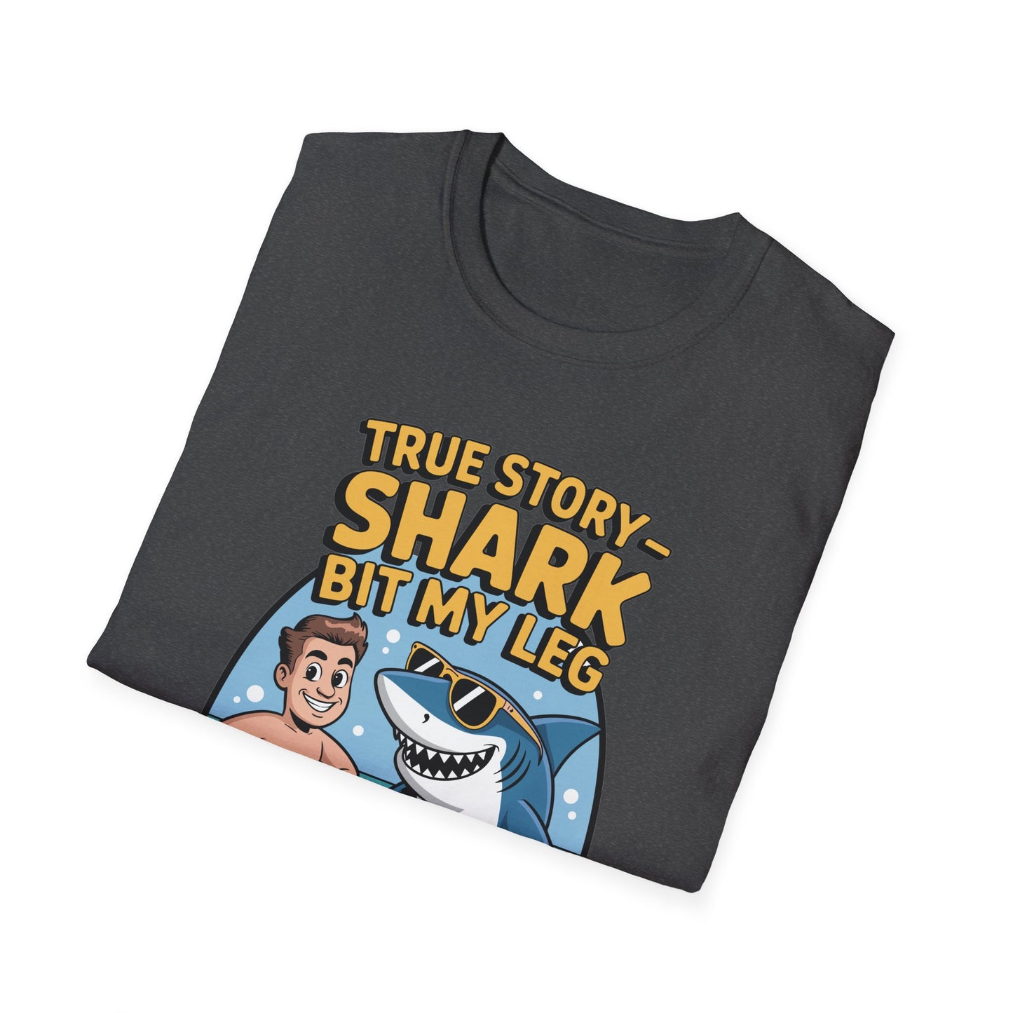Amputee Humor, Limb Loss Awareness Tee, True Story Shark Bit My Leg V2