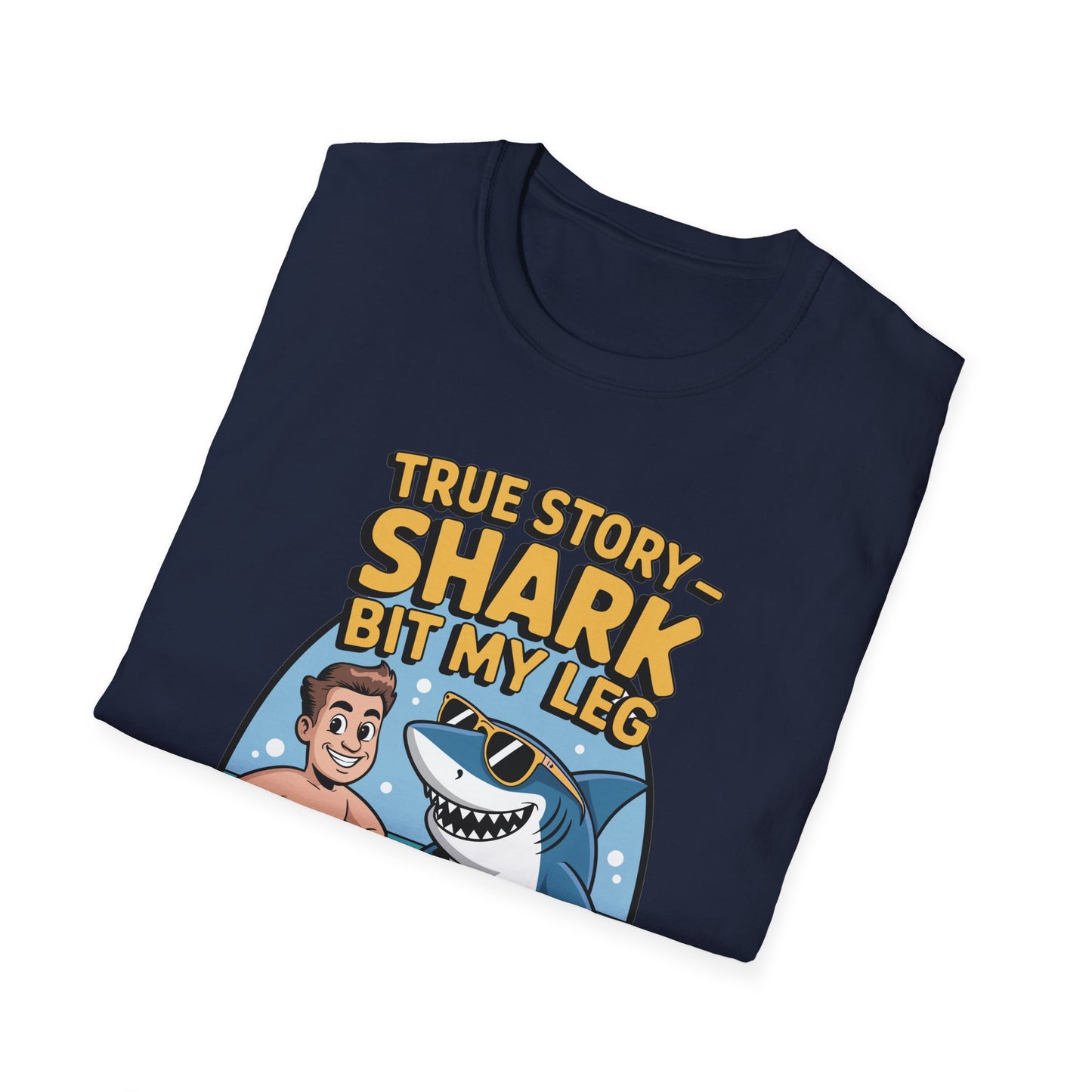 Amputee Humor, Limb Loss Awareness Tee, True Story Shark Bit My Leg V2