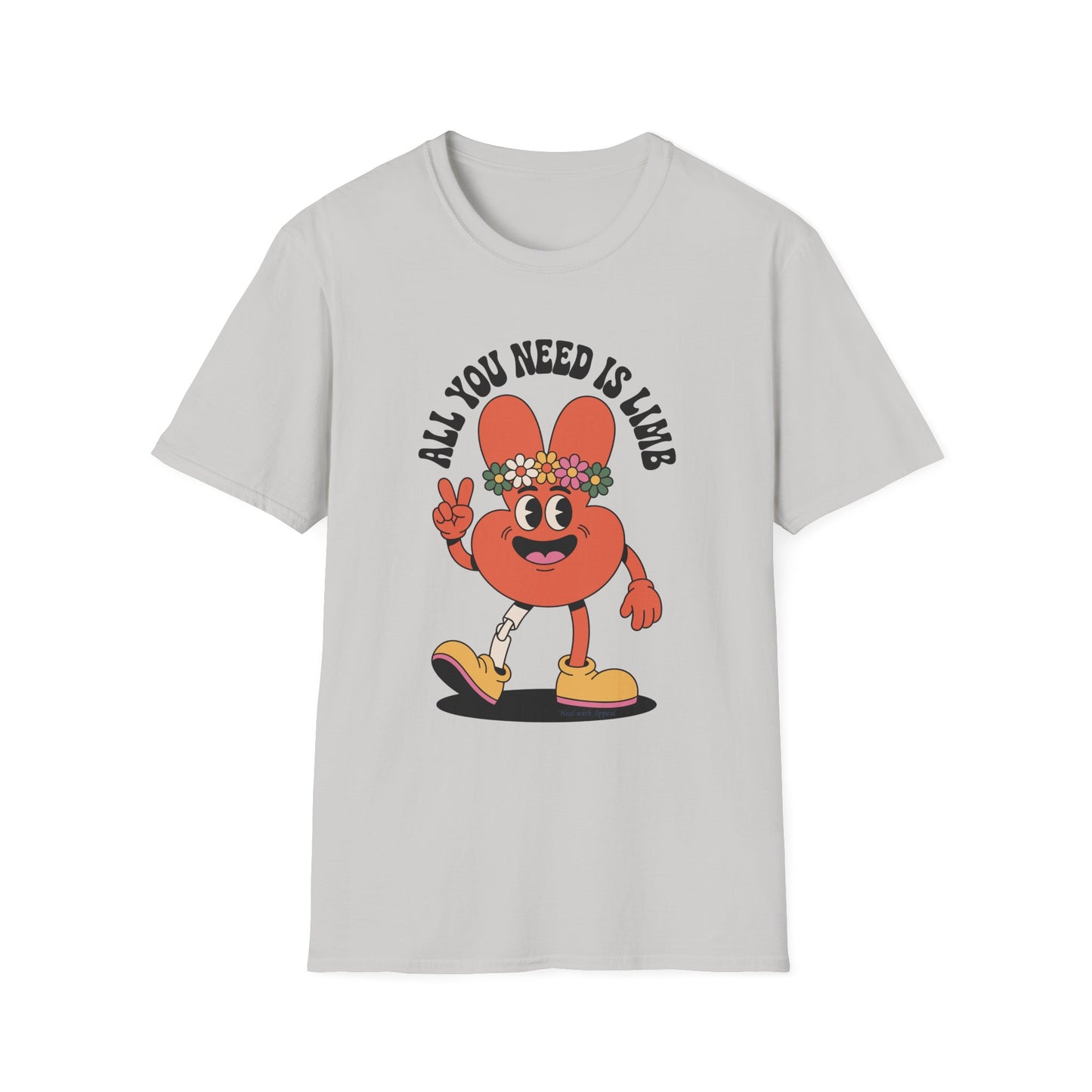 Amputee Humor, Limb Loss Awareness Tee, Funny Amputee All You Need Is Limb V2b