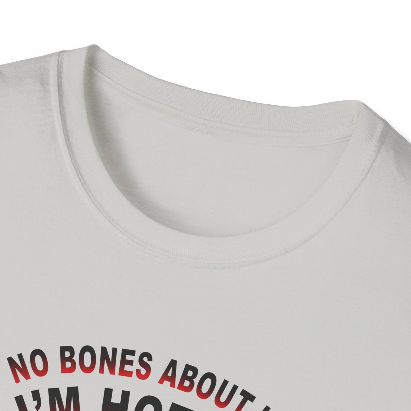 Amputee Humor, Limb Loss Awareness Tee, No Bones Im Hot V1b