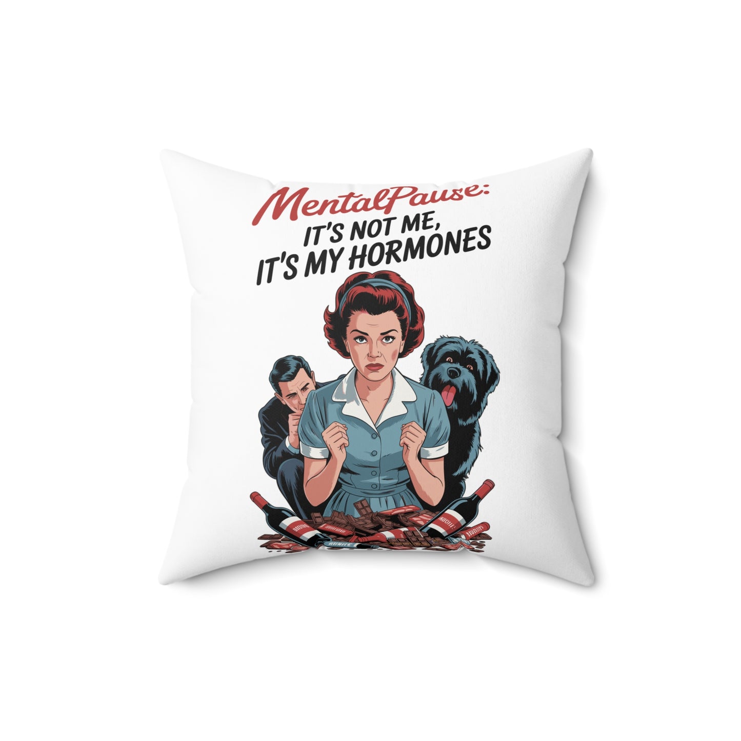 MentalPause Decorative Pillow, Humorous Home Decor, Funny Gift for Women, Hormone Awareness, Quirky Cushion for Relaxation