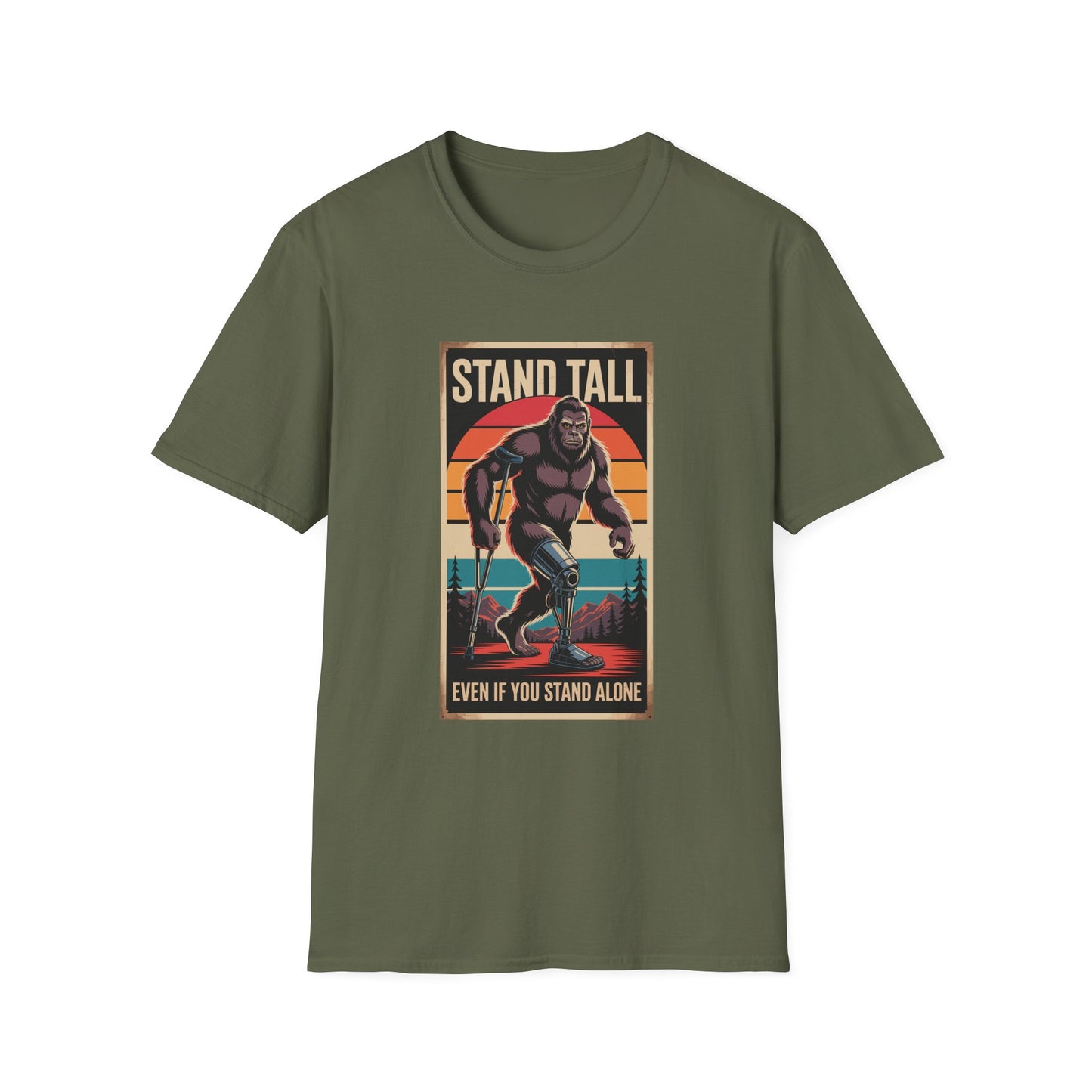 Amputee Humor, Limb Loss Awareness Tee, Bigfoot Stand Tall V2