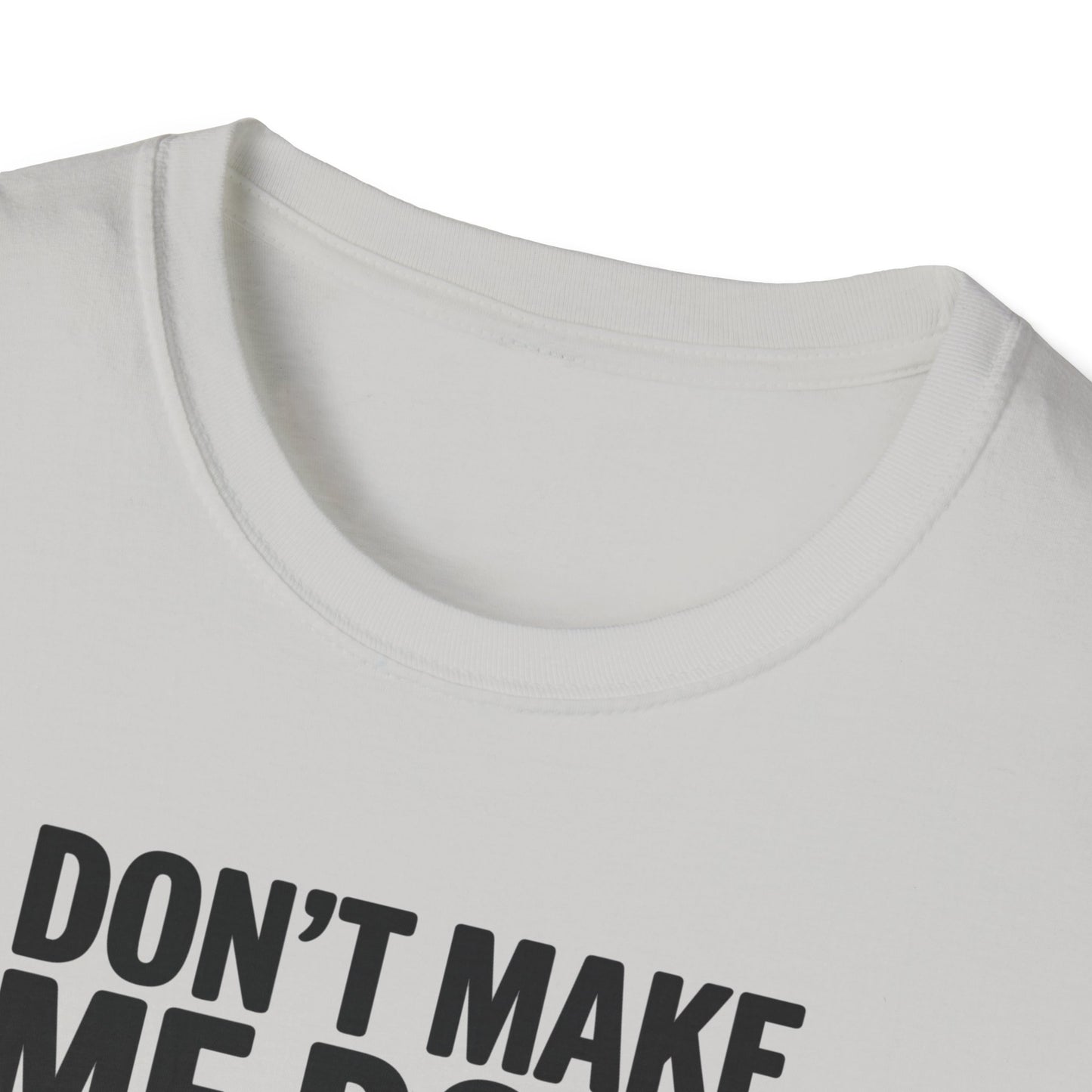 Amputee Humor, Limb Loss Awareness Tee, Don T Make Di It V3b Print