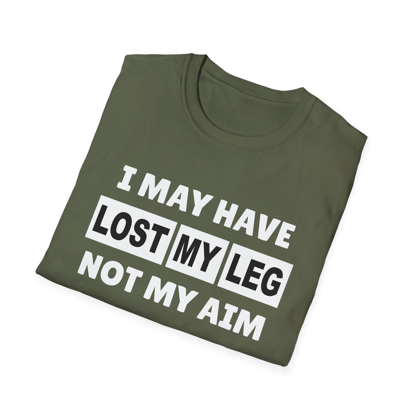 Amputee Humor, Limb Loss Awareness Tee, I May Have Lost My Leg V1b Print