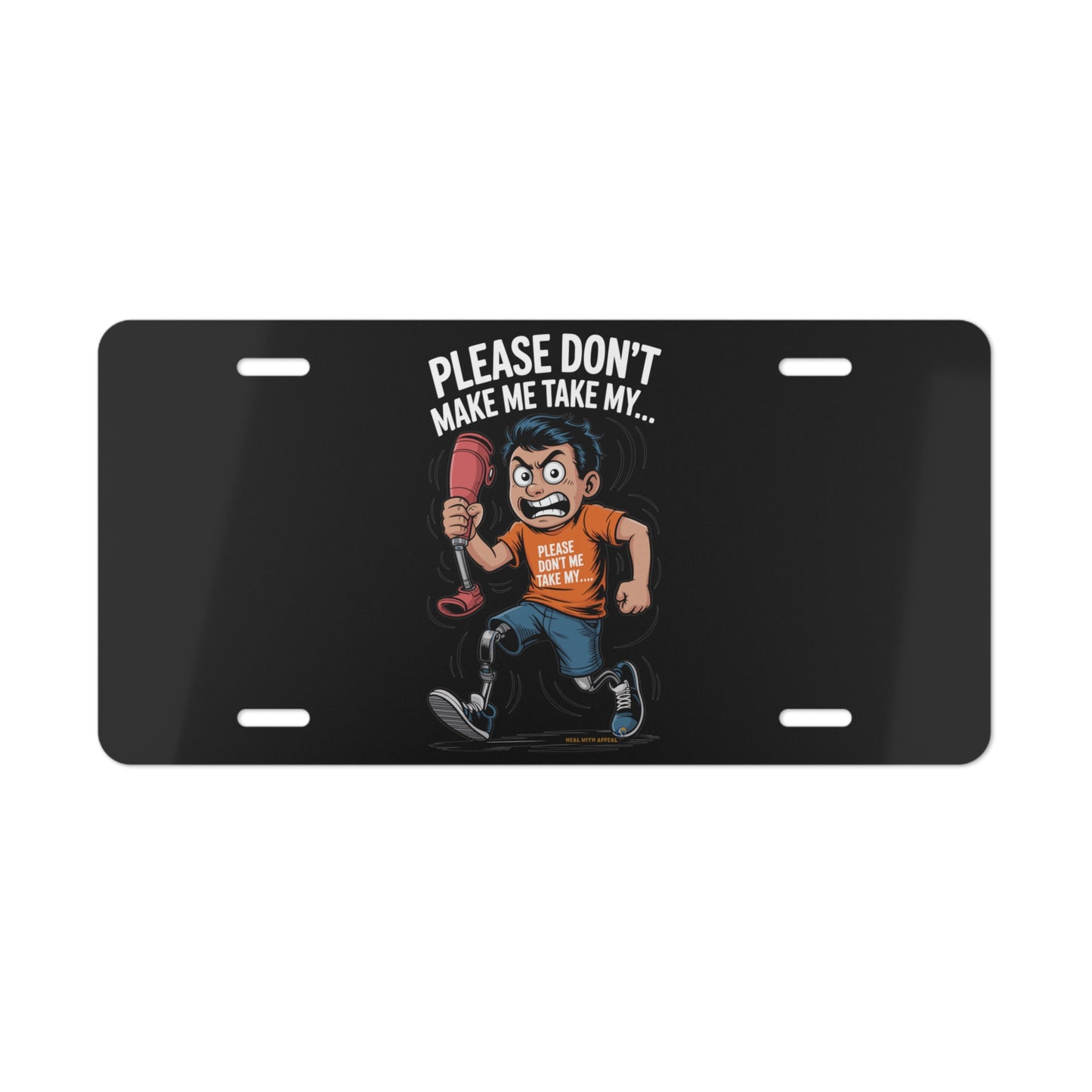 Amputee Wheelchair Vanity Plate – Funny "Dont make take my" License Tag, Bikers