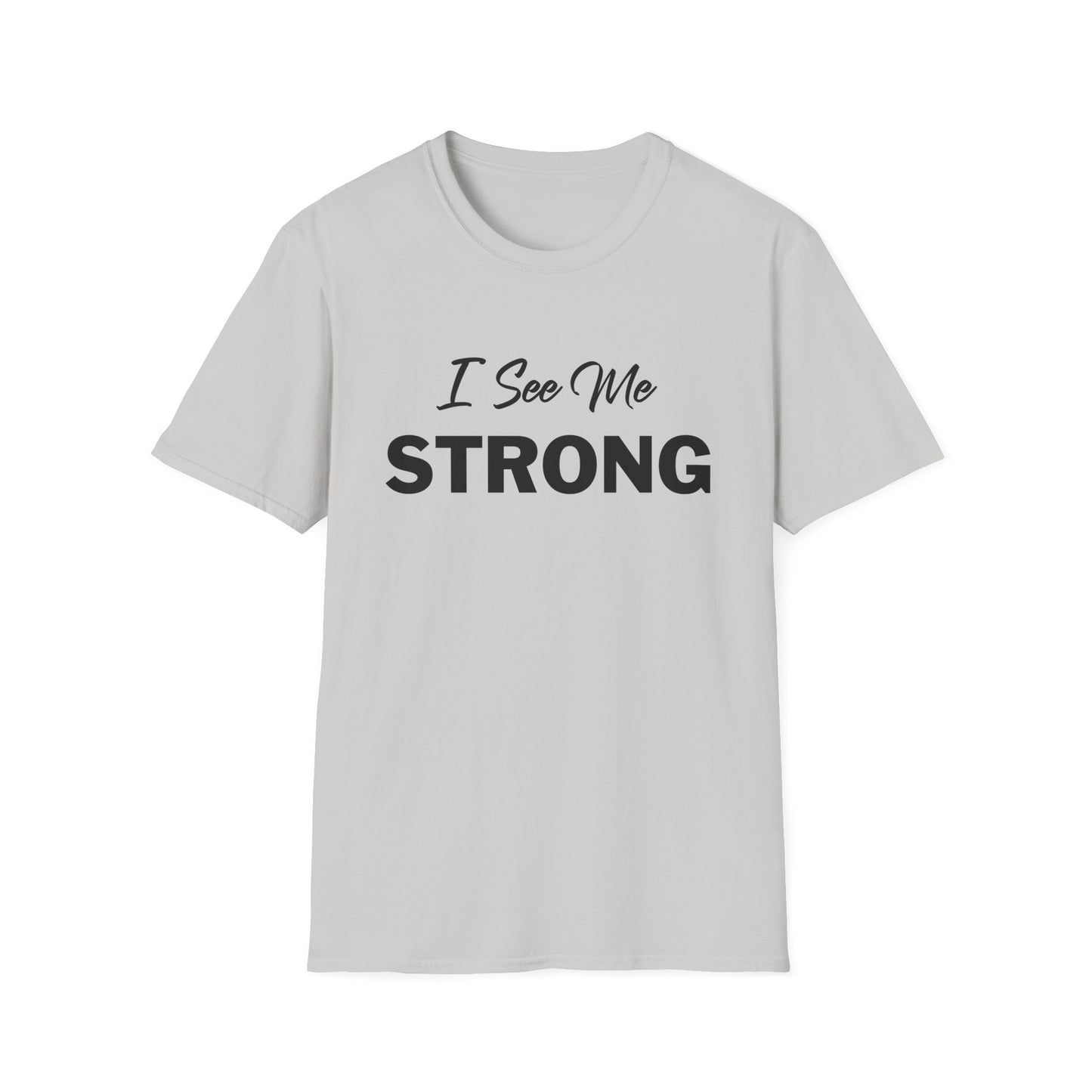 Amputee Humor, Limb Loss Awareness Tee, I See Me Strong V1 Blk Print