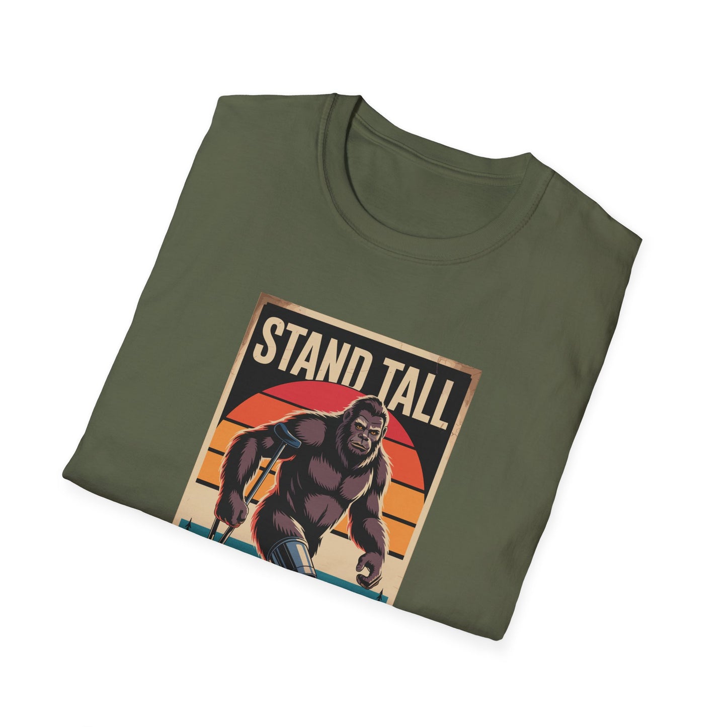 Amputee Humor, Limb Loss Awareness Tee, Bigfoot Stand Tall V2
