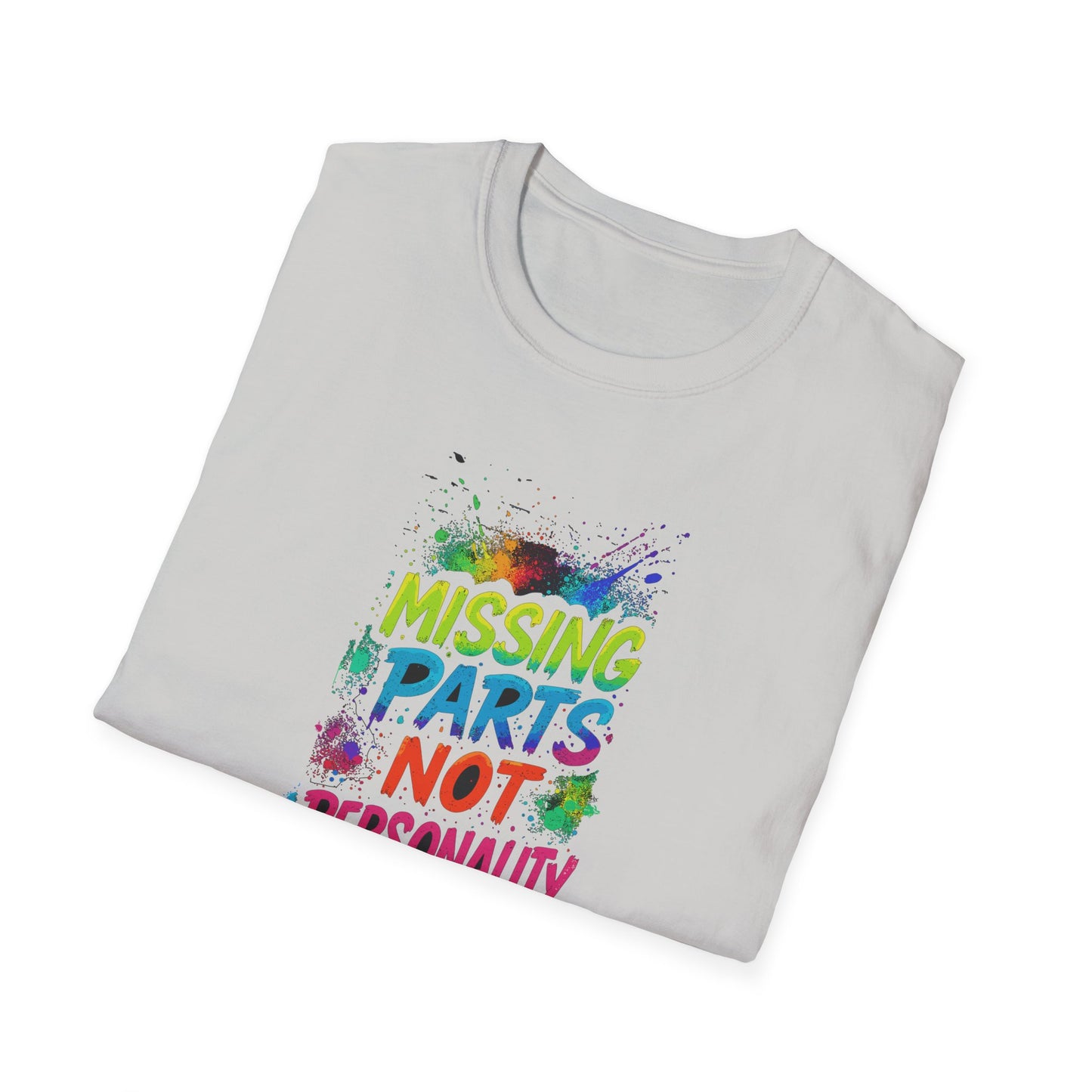 Amputee Humor, Limb Loss Awareness Tee, Missing Parts Not Personality V2