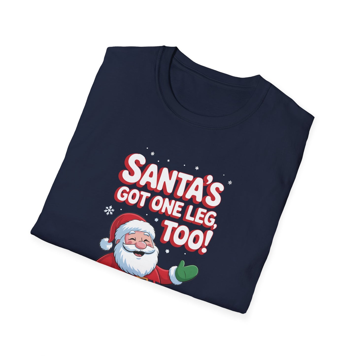 Amputee Humor, Limb Loss Awareness Tee, Santas Got One Leg Too V1