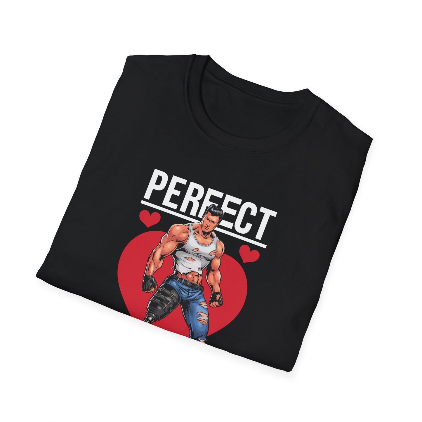 Amputee Humor, Limb Loss Awareness Tee, Perfect Valentine V4b Print